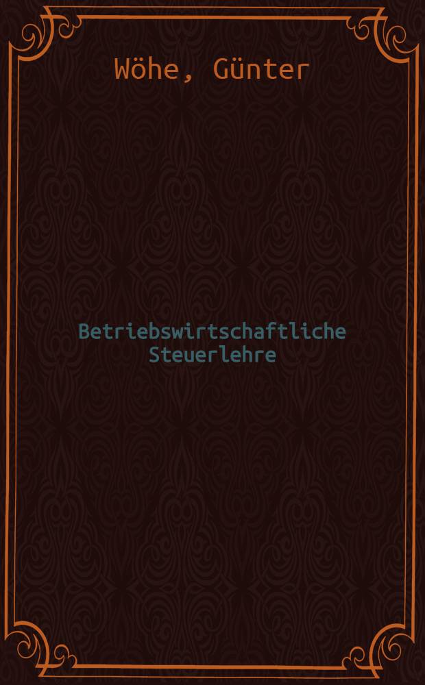 Betriebswirtschaftliche Steuerlehre = Экономика предприятия. Налоги. Влияние налогов на счета предприятия.