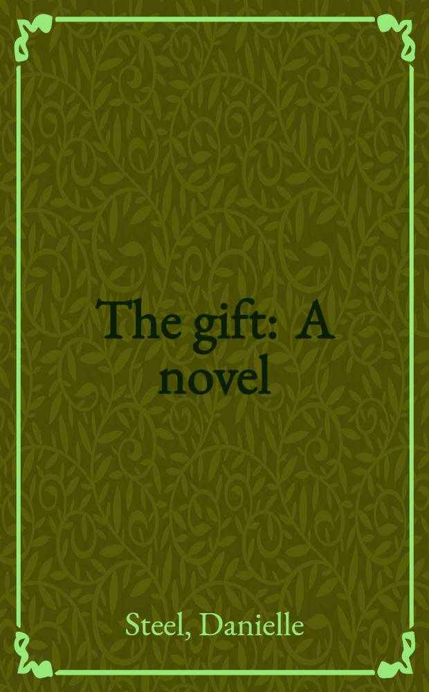 The gift : A novel