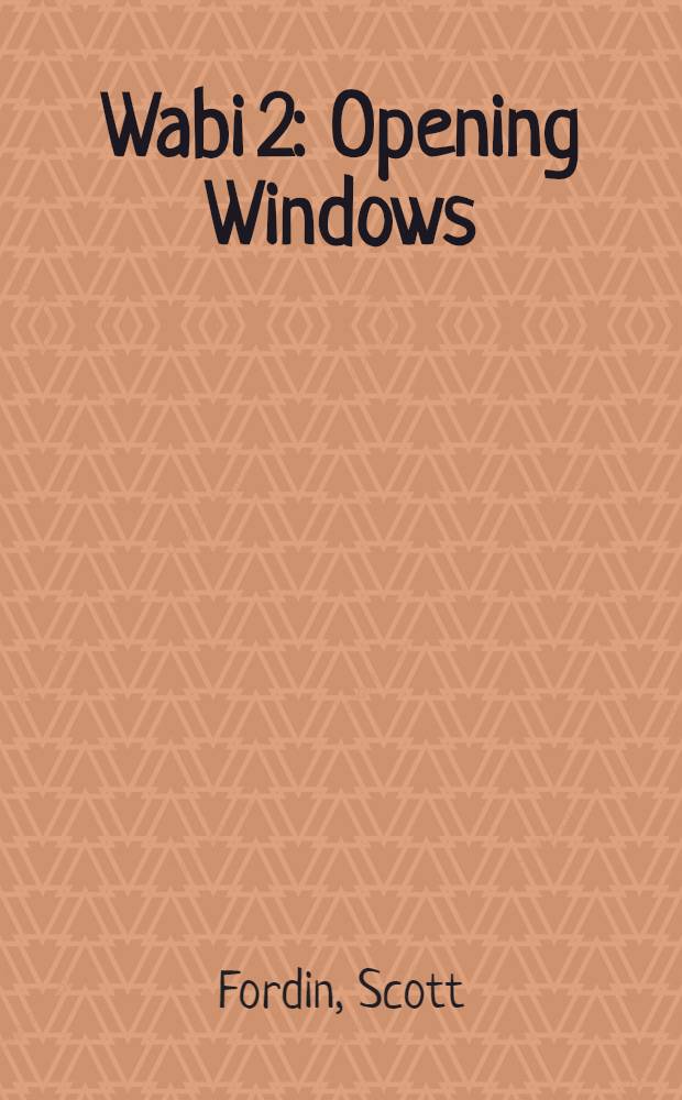 Wabi 2 : Opening Windows = WABI 2. Откпывающиеся оена.