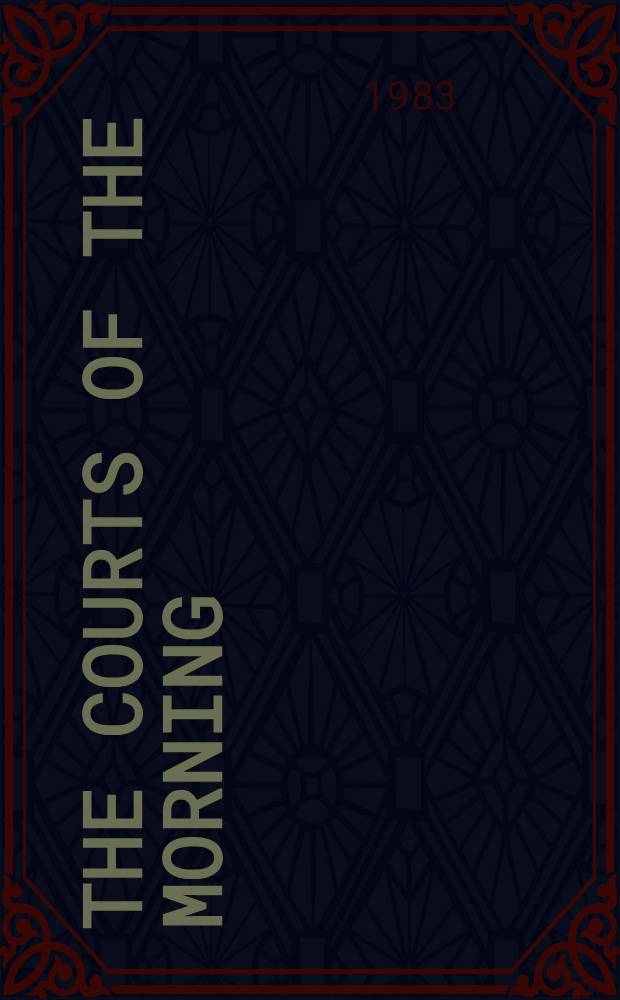 The courts of the morning : A novel