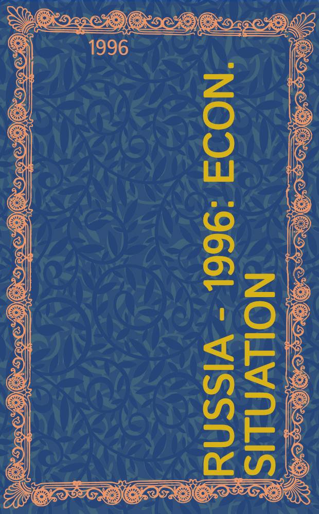 Russia - 1996 : Econ. situation