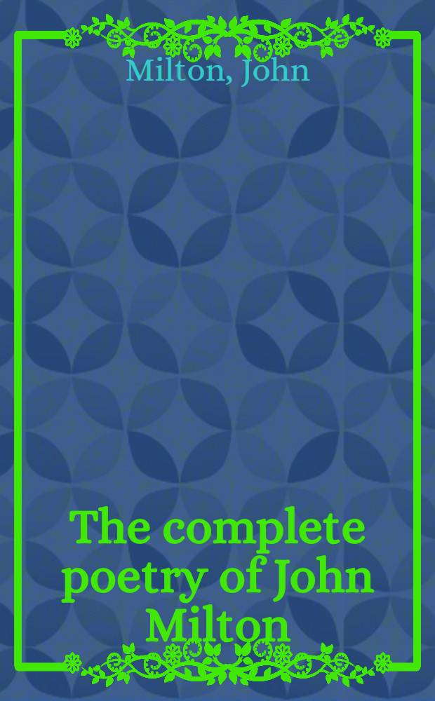 The complete poetry of John Milton