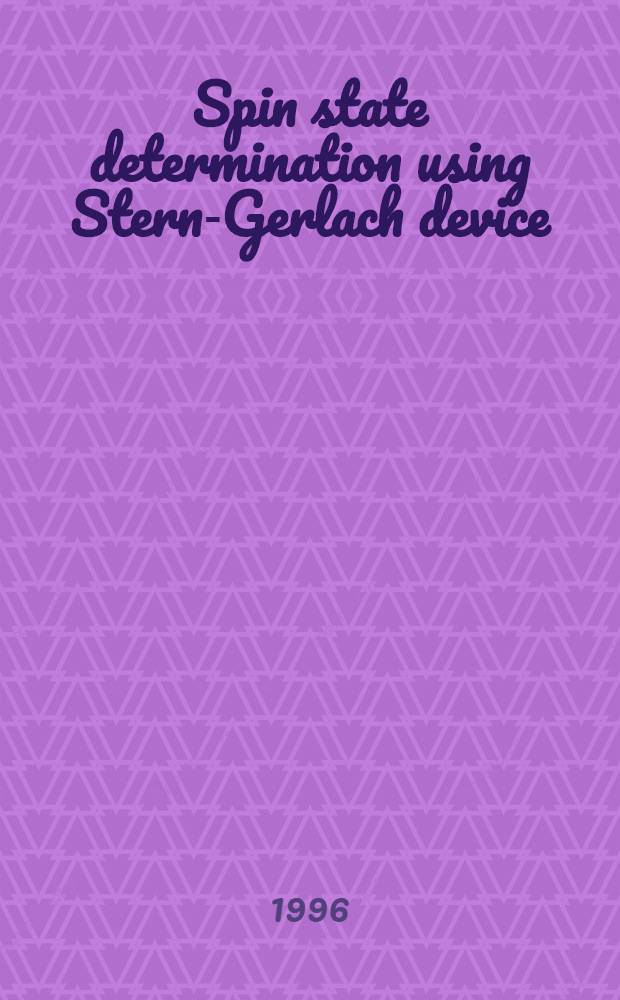 Spin state determination using Stern-Gerlach device