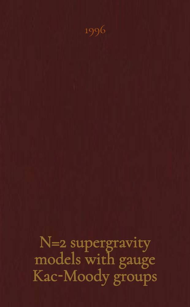 N=2 supergravity models with gauge Kac-Moody groups