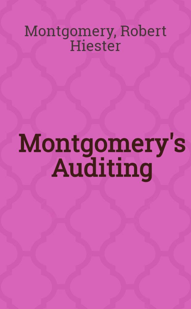 Montgomery's Auditing = Аудит Монтгомери.