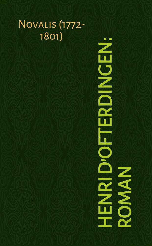 Henri d'Ofterdingen : Roman