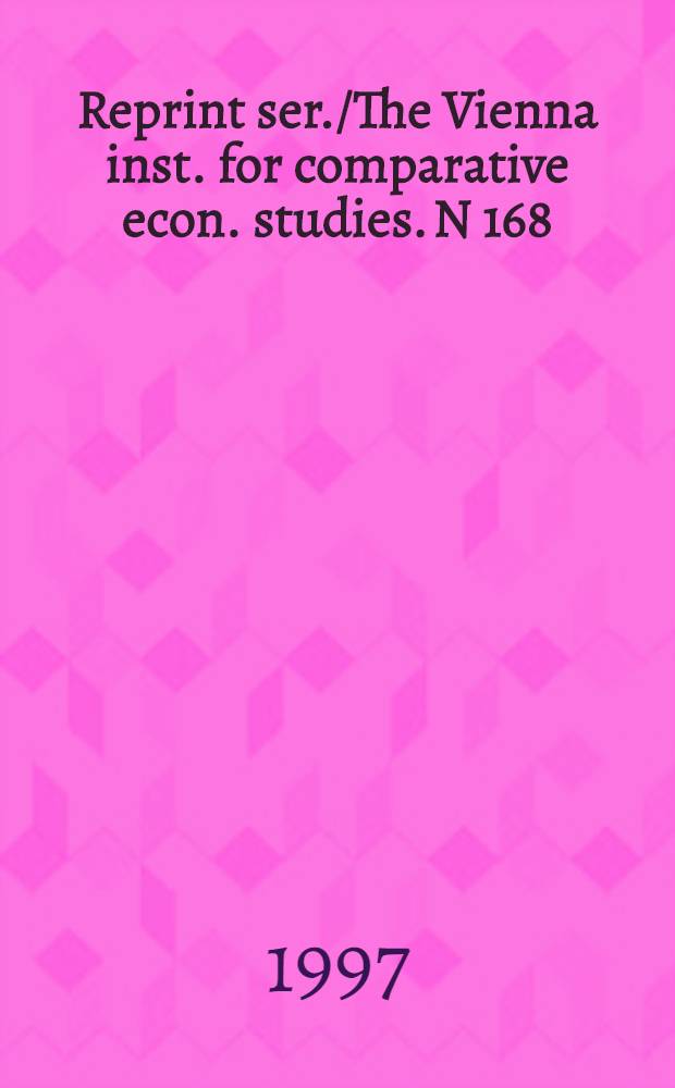 Reprint ser./The Vienna inst. for comparative econ. studies. N 168 = Прямые иностранные инвестиции и их эффект в Чешской Республике, Венгрии и Польше.