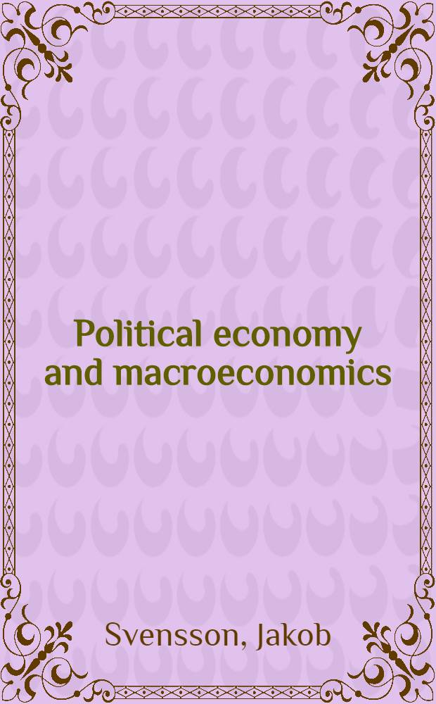 Political economy and macroeconomics : On foreign aid a. development : Diss. = Политическая экономия и макроэкономика:зарубежная помощь и развитие.