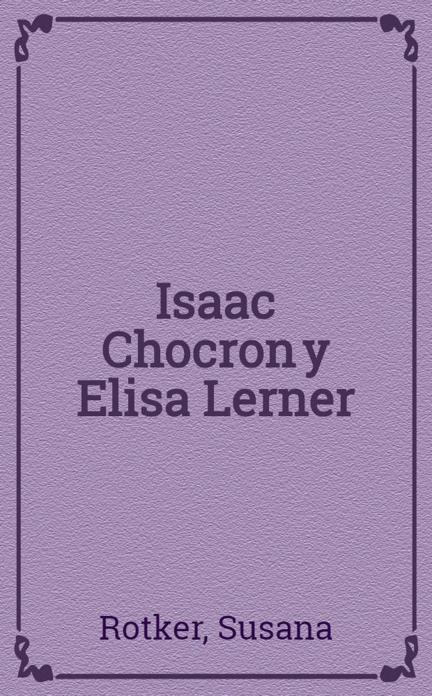 Isaac Chocron y Elisa Lerner : Los transgresores de la lit. venezolana : (Reflexiones sobre la identidad judía) = Революционеры венесуэльской литературы.