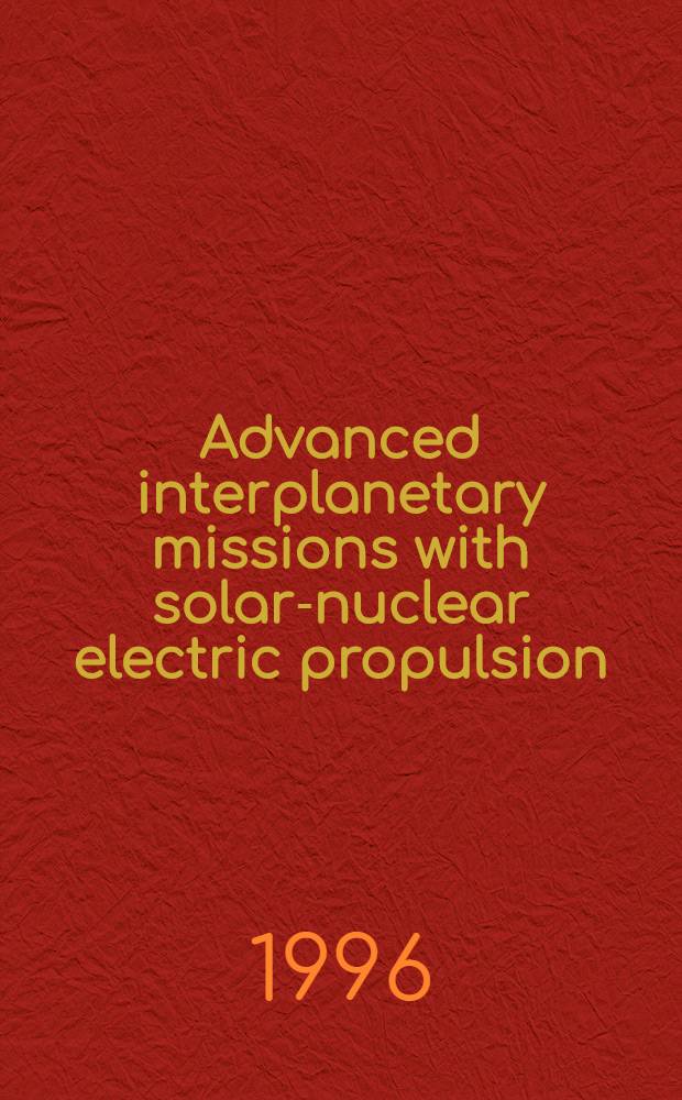 Advanced interplanetary missions with solar-nuclear electric propulsion