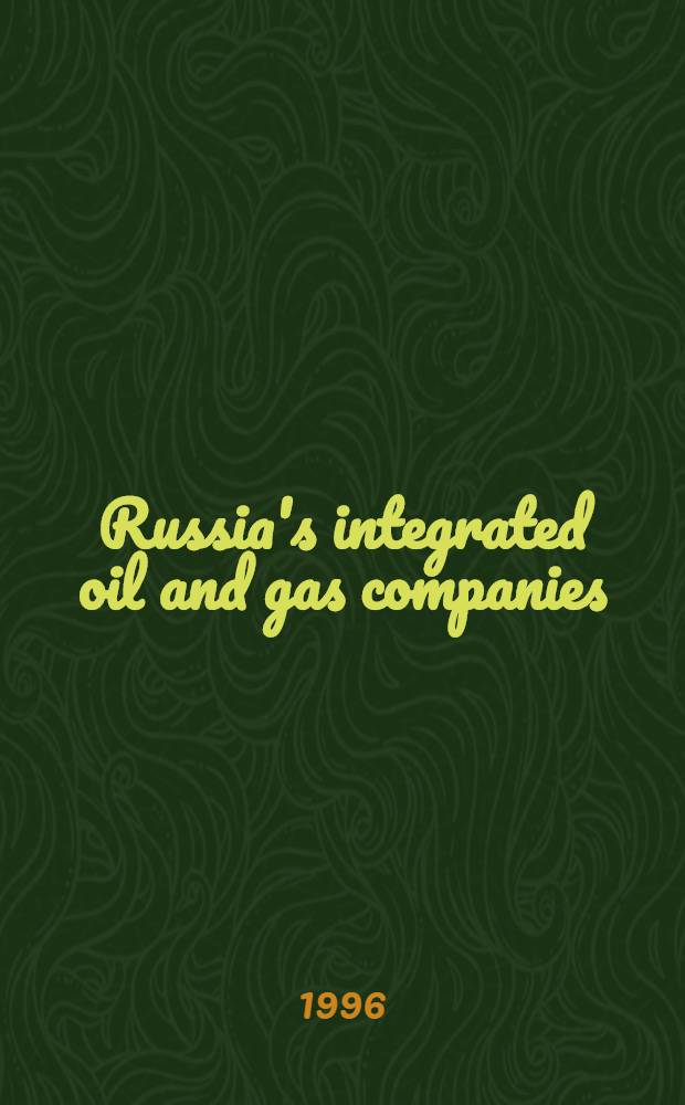 Russia's integrated oil and gas companies