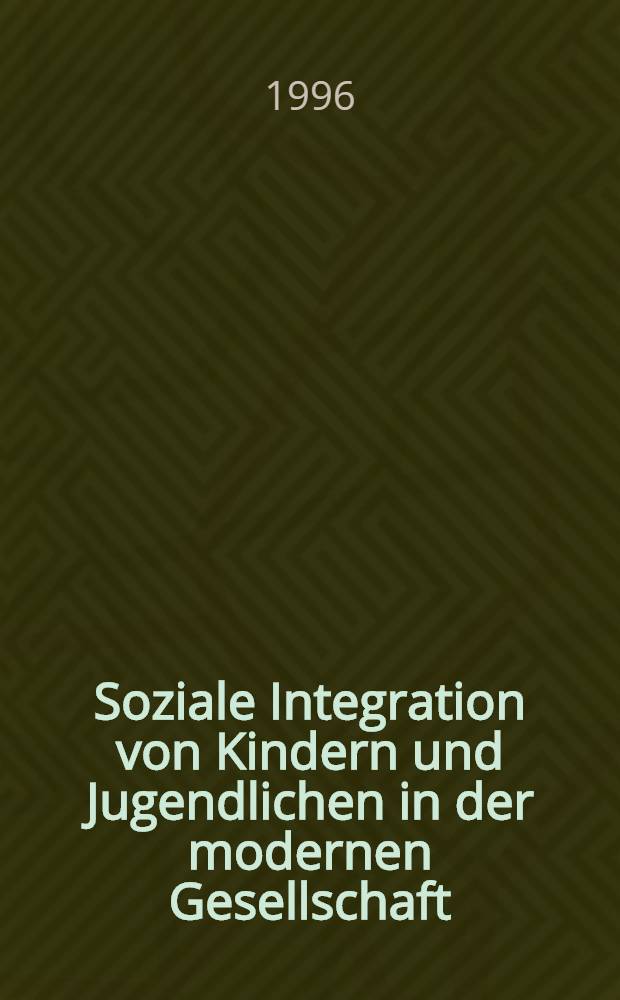 Soziale Integration von Kindern und Jugendlichen in der modernen Gesellschaft : Der Zweite Fachkongr. vom 2. bis 6. Sept. 1996 in Wologda : Berichte