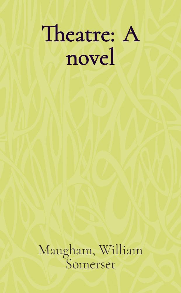 Theatre : A novel