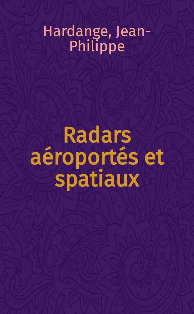 Radars aéroportés et spatiaux = Радиолокаторы аэропортные и поисковые