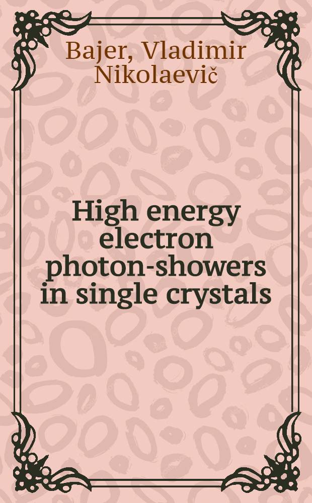 High energy electron photon-showers in single crystals