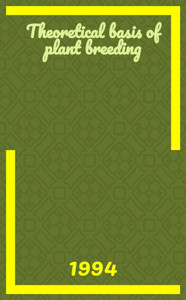 Theoretical basis of plant breeding