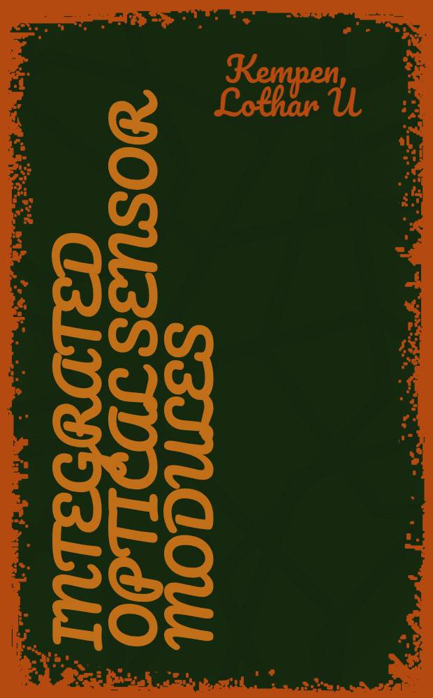 Integrated optical sensor modules = Modules de capteur optique intégré : Thèse = Интегрированные оптические сенсорные модули. Дис..