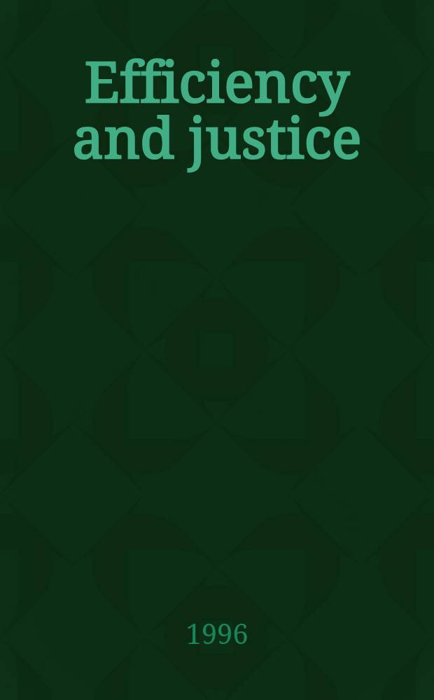 Efficiency and justice = Эффективность и справедливость.