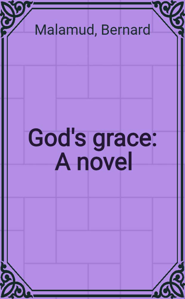 God's grace : A novel