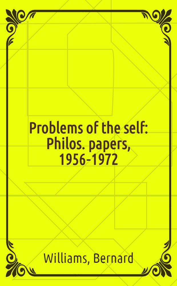 Problems of the self : Philos. papers, 1956-1972 = Проблемы личности.