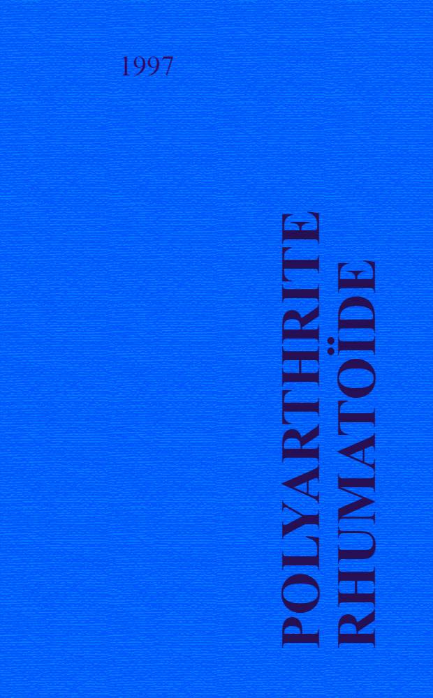 Polyarthrite rhumatoïde = Ревматоидные полиартриты.