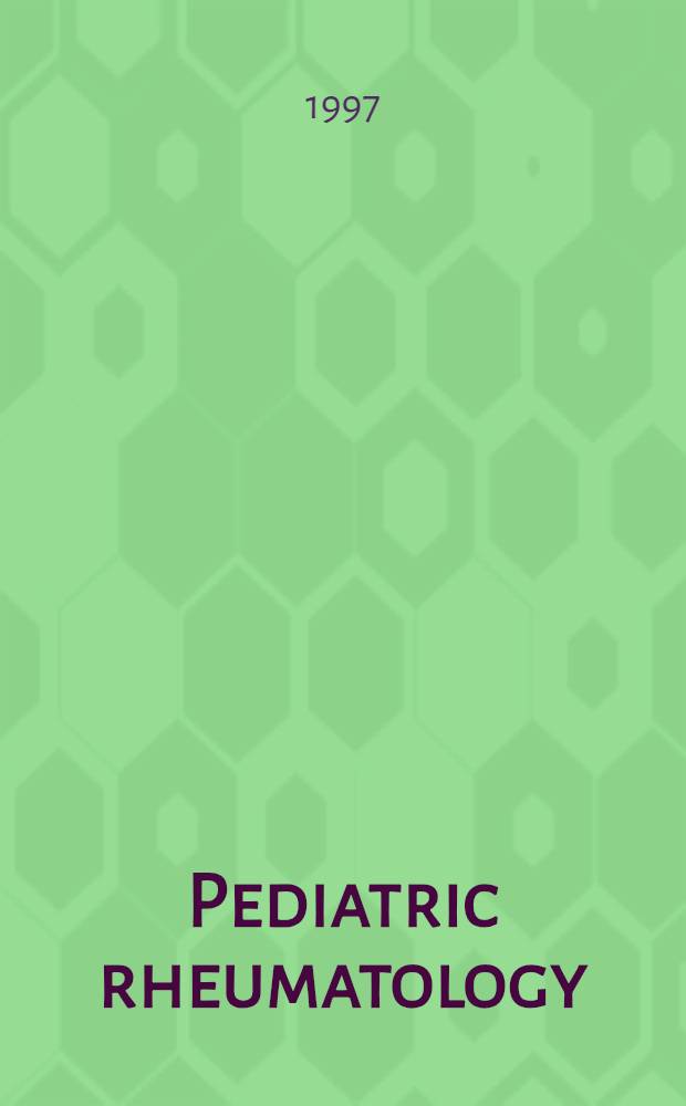 Pediatric rheumatology = Педиатрическая ревматология.