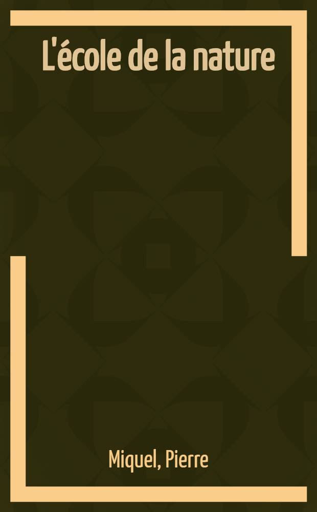 L'école de la nature = Французский пейзаж 19в.