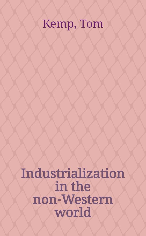 Industrialization in the non-Western world = Индустриализация в незападном мире.