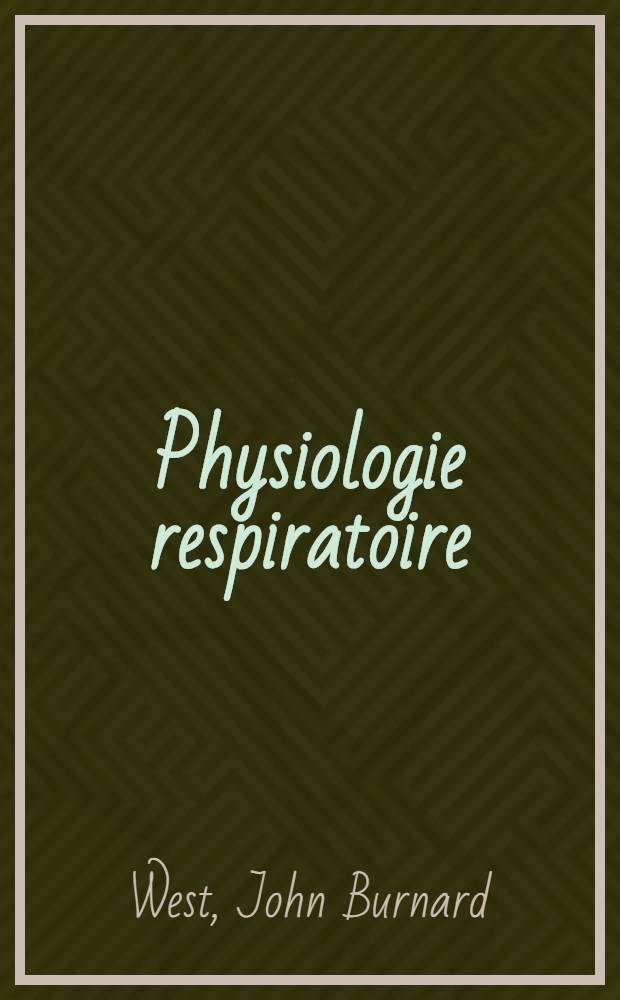 Physiologie respiratoire = Респираторная физиология.