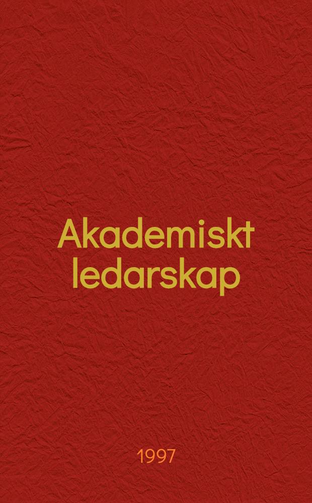 Akademiskt ledarskap = Академическое лидерство.