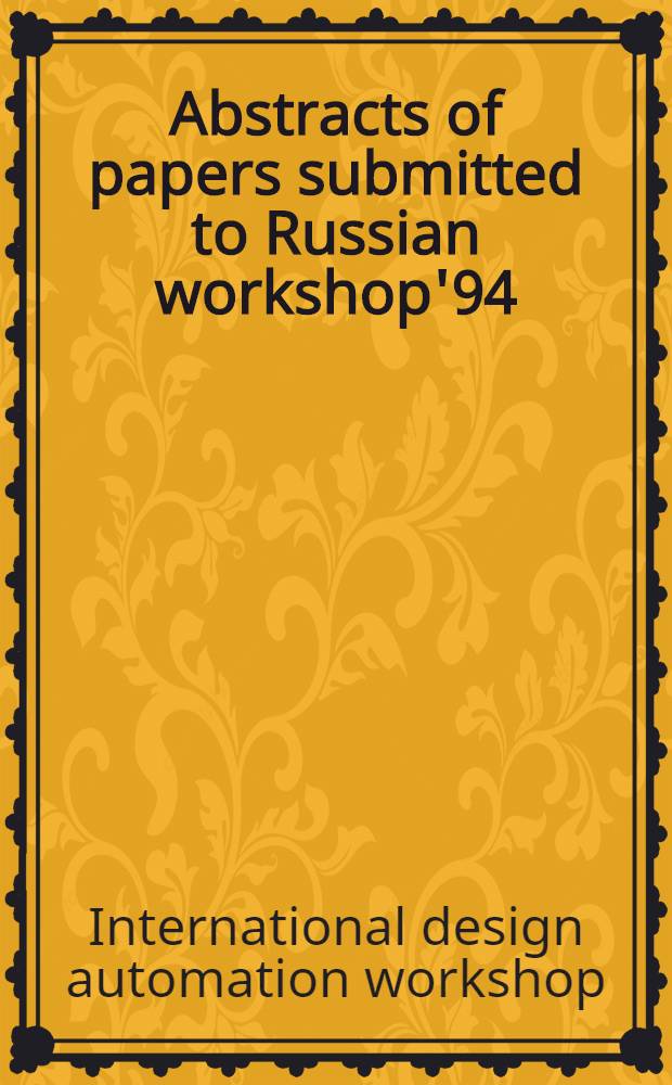 Abstracts of papers submitted to Russian workshop'94