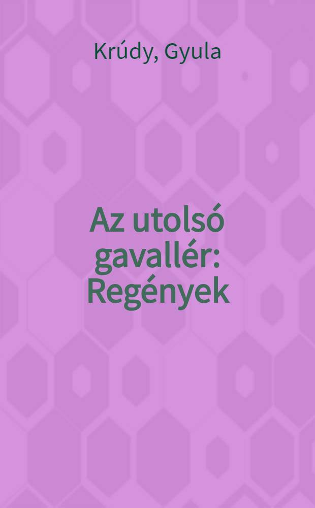 Az utolsó gavallér : Regények