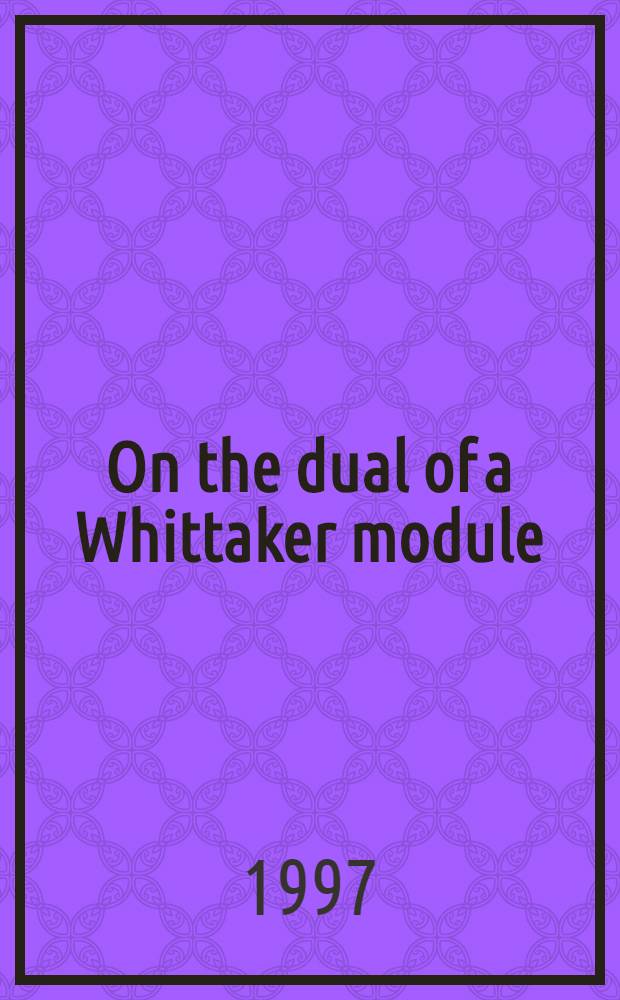 On the dual of a Whittaker module = О дуальности модуля Уайттекера.