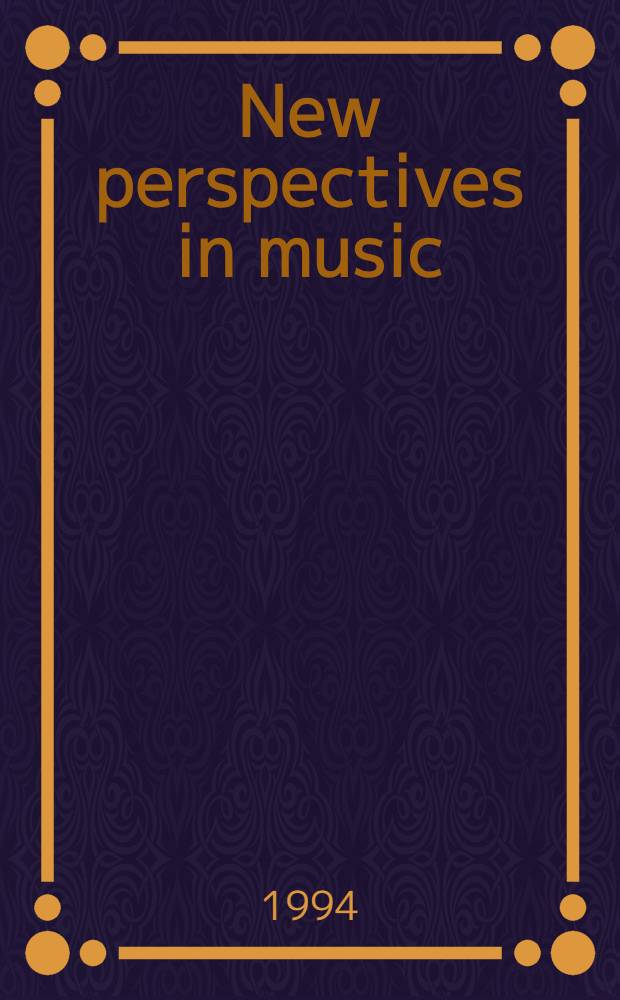 New perspectives in music = Новые перспективы в музыке.