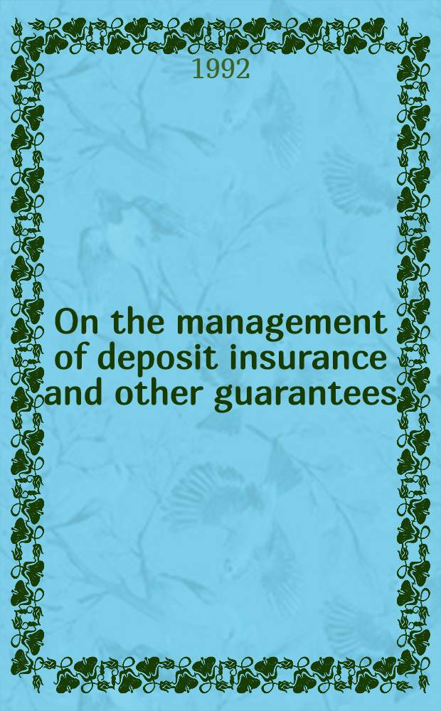 On the management of deposit insurance and other guarantees