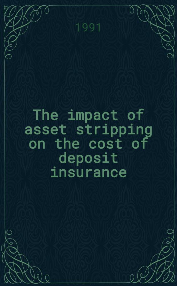 The impact of asset stripping on the cost of deposit insurance