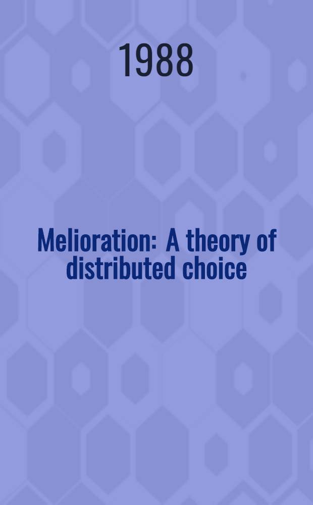 Melioration : A theory of distributed choice