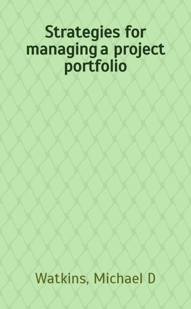 Strategies for managing a project portfolio