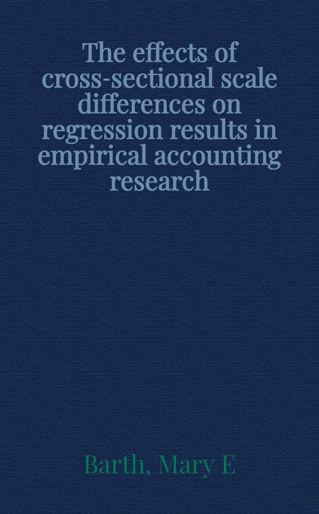 The effects of cross-sectional scale differences on regression results in empirical accounting research