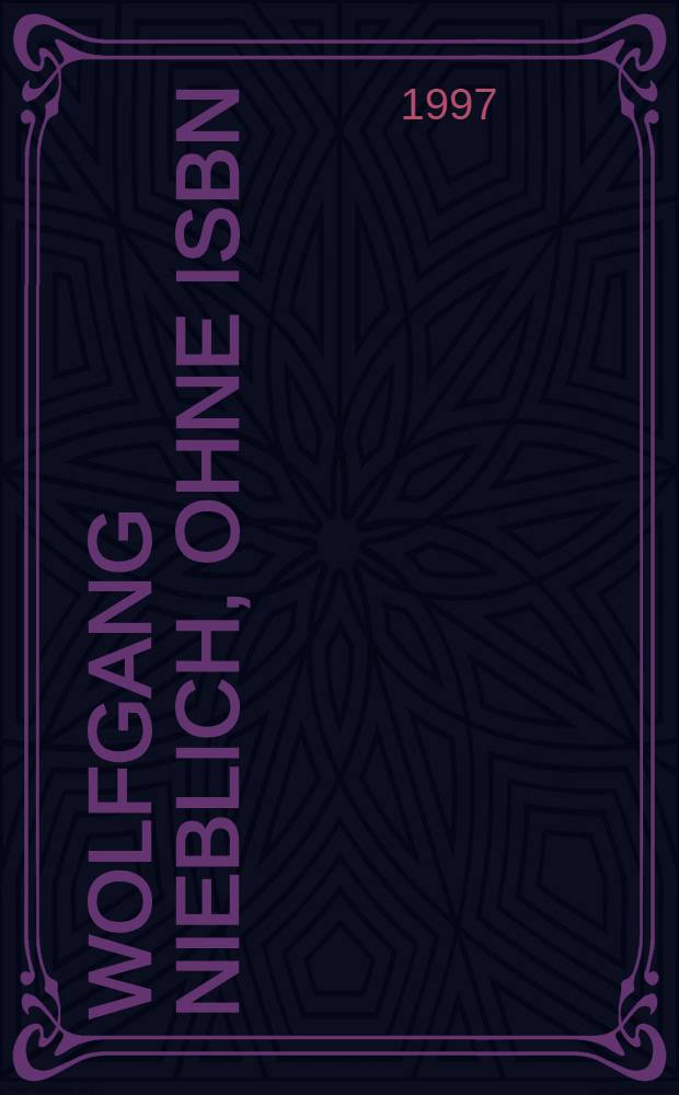 Wolfgang Nieblich, ohne ISBN : Ausstellungskat., 19.6-27.9 1997, Dt. Buch- u. Schriftmuseum = Вольфганг Ниблих без ISNB.