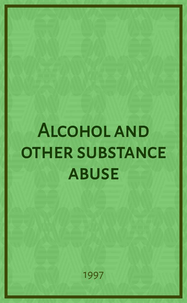 Alcohol and other substance abuse = Алкоголь и другие вещества вызывающие наркоманию.