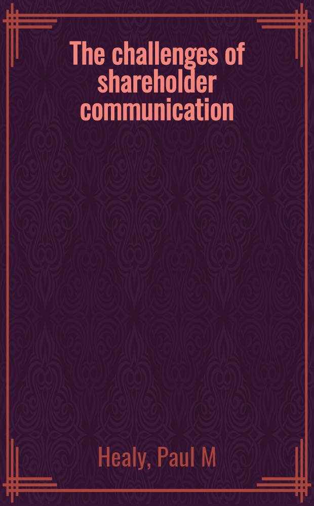 The challenges of shareholder communication : The case of CUC Intern., Inc = Выбор способа общения акционеров. На примере компании CUC Intenational.