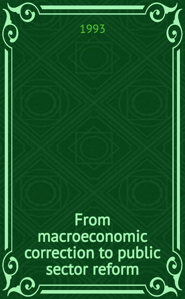 From macroeconomic correction to public sector reform : The crit. role of evaluation = От макроэкономических поправок к реформе общественного сектора.