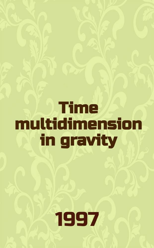Time multidimension in gravity
