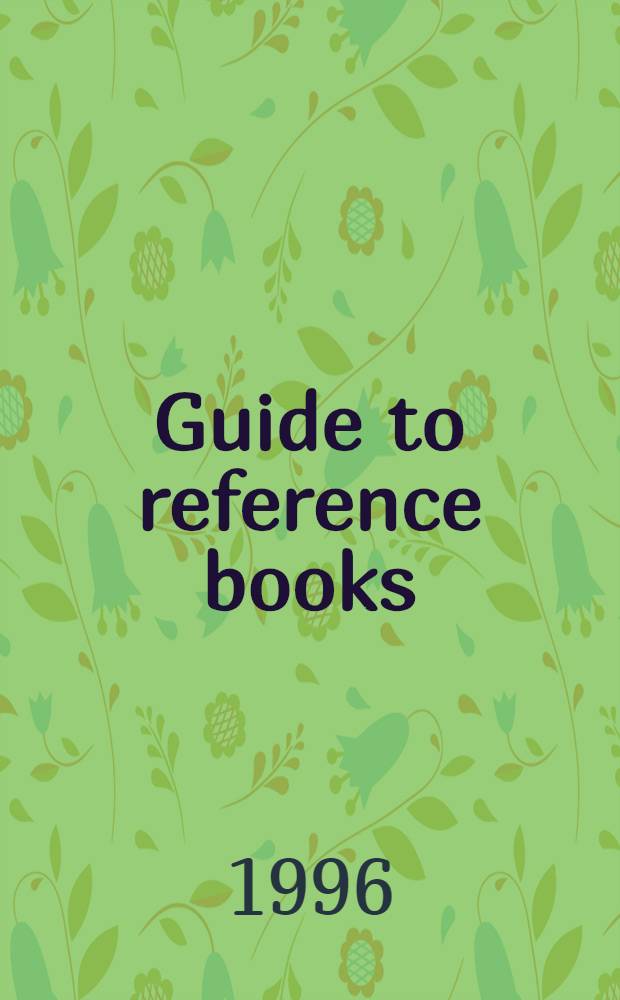 Guide to reference books = Указатель справочных книг.