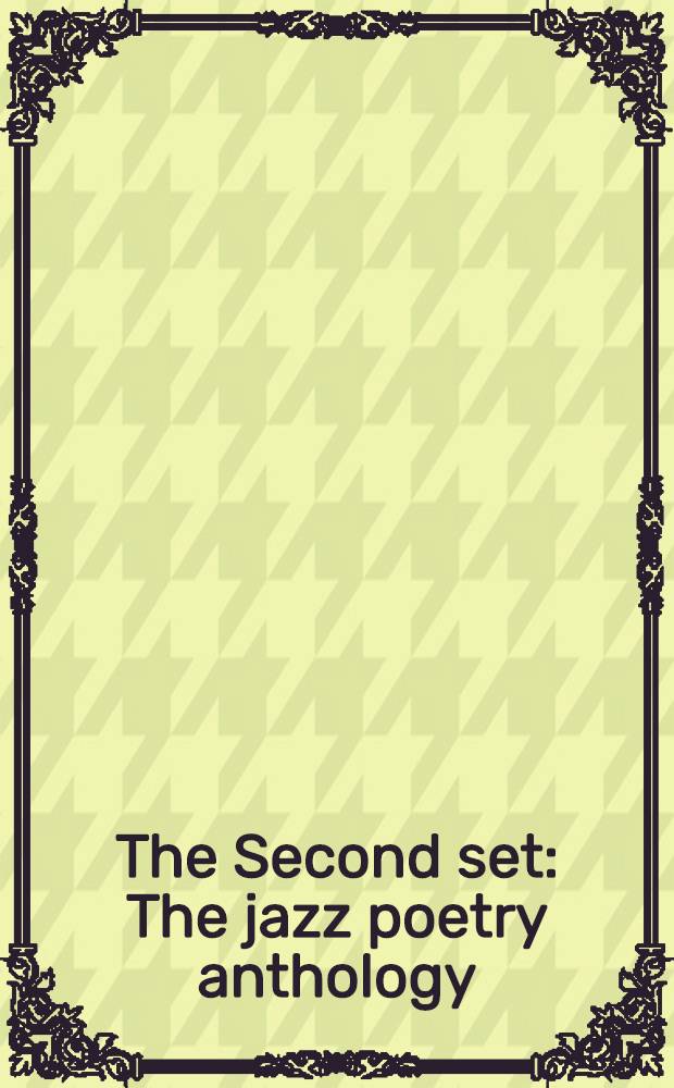 The Second set : The jazz poetry anthology