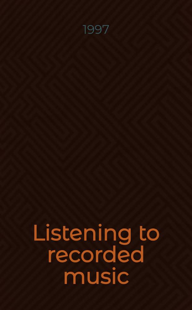 Listening to recorded music : Habits a. motivation among high-school students : Diss. = Прослушивание музыкальных записей. Привычки и мотивы школьников.