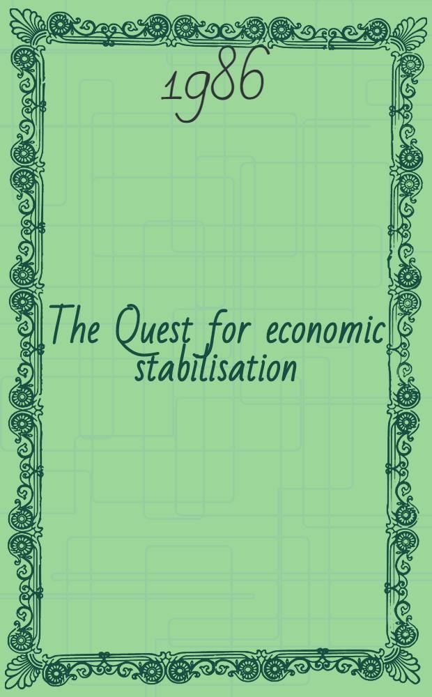 The Quest for economic stabilisation : The IMF a. the Third World = Вопросы экономической стабильности.