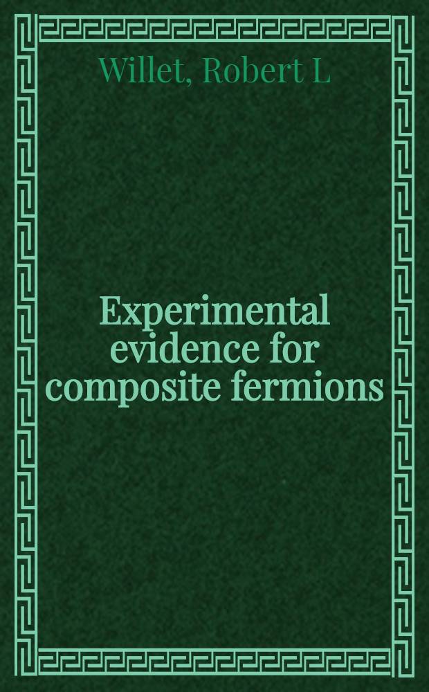 Experimental evidence for composite fermions = Экспериментальное доказательство для сложных фермионов