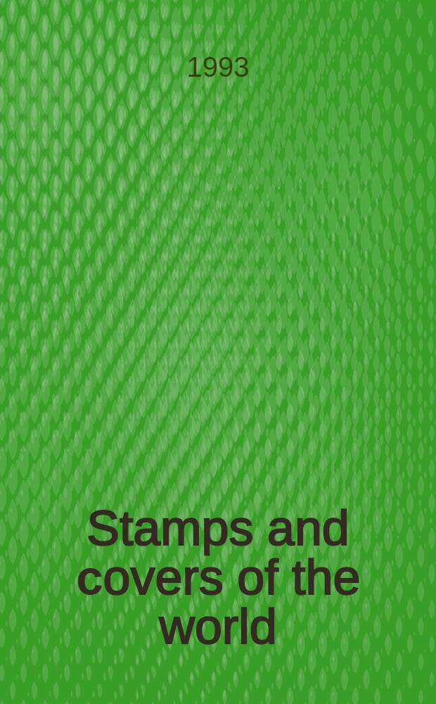 Stamps and сovers of the world : The properties of Norman Brassler a. from various sources : A cat. of a publ. auction, London, 14-16 Dec. 1993 = Кристи. Марки и конверты мира.